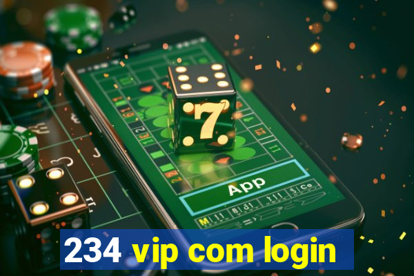 234 vip com login
